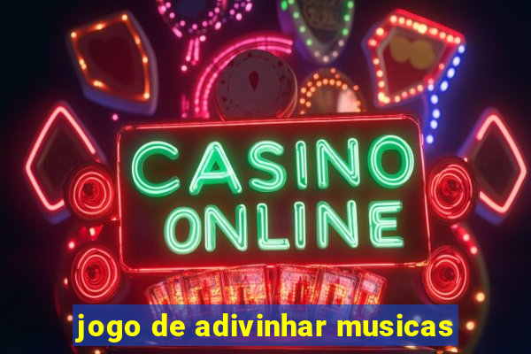 jogo de adivinhar musicas